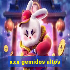 xxx gemidos altos